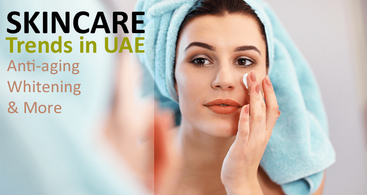 Skincare Trends in UAE