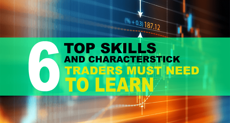 Skills Trader Needs to Learn