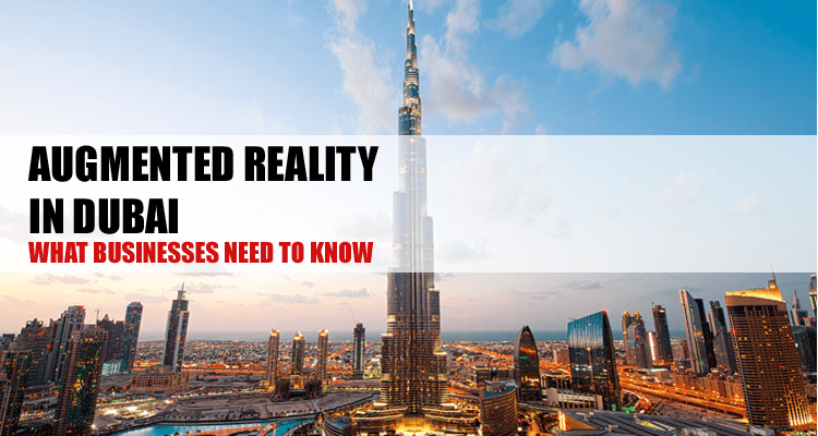 Augmented Reality in Dubai