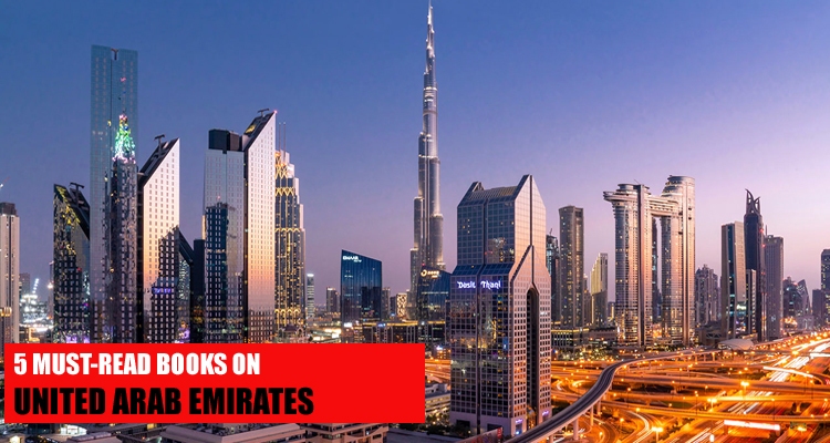 5 Must-Read Books on United Arab Emirates