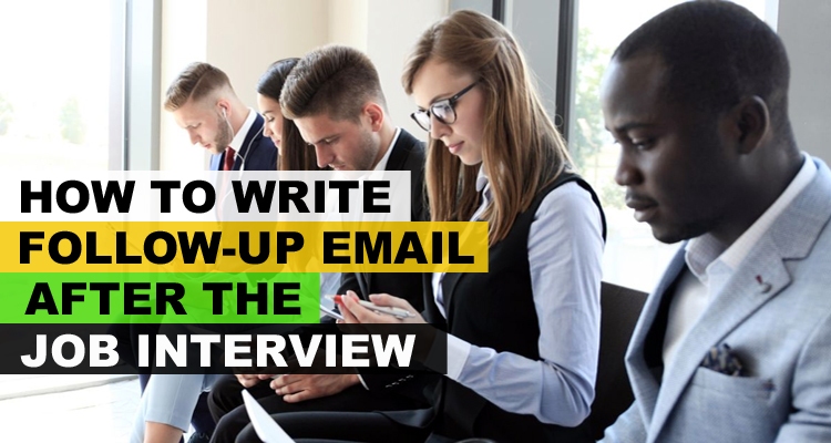 Write Follow-up email after job interview