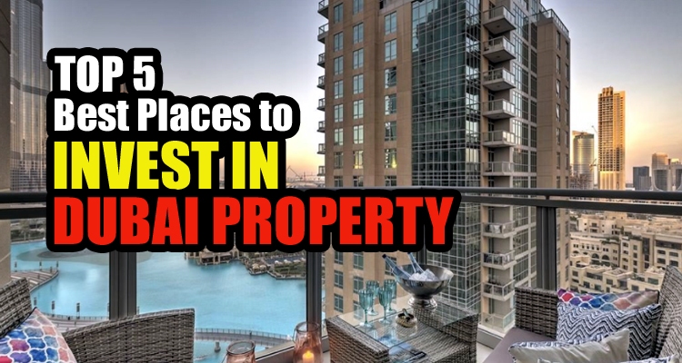 Best Places to Invest in Dubai Property