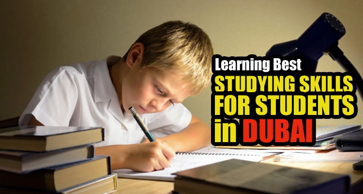Best Studying Skills for Dubai Based Students