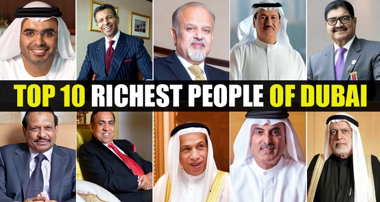 Top 10 Richest People in Dubai