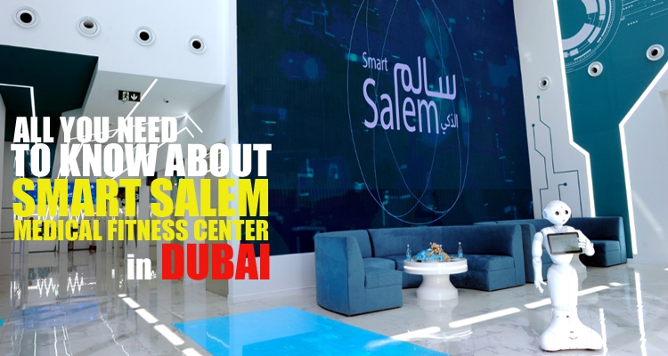 Smart Salem Medical Fitness Center in Dubai