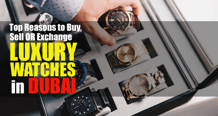 Luxury Watches in Dubai