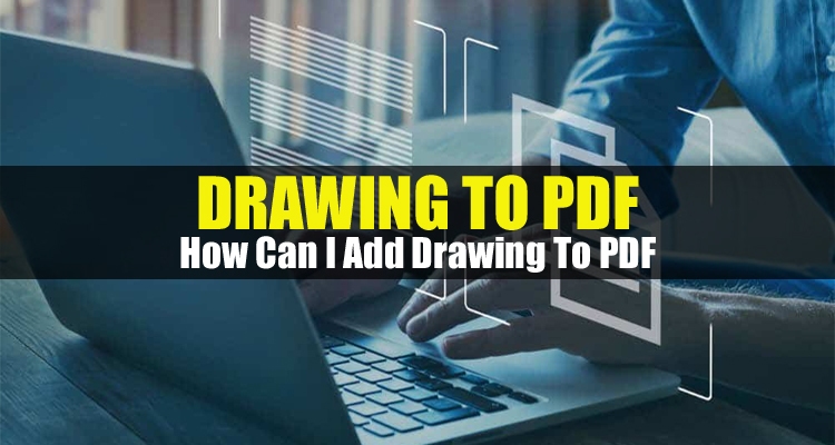 Drawing to PDF