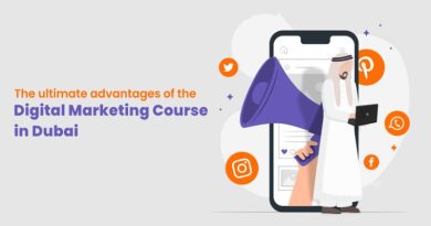 The ultimate advantages of the Digital Marketing Course in Dubai