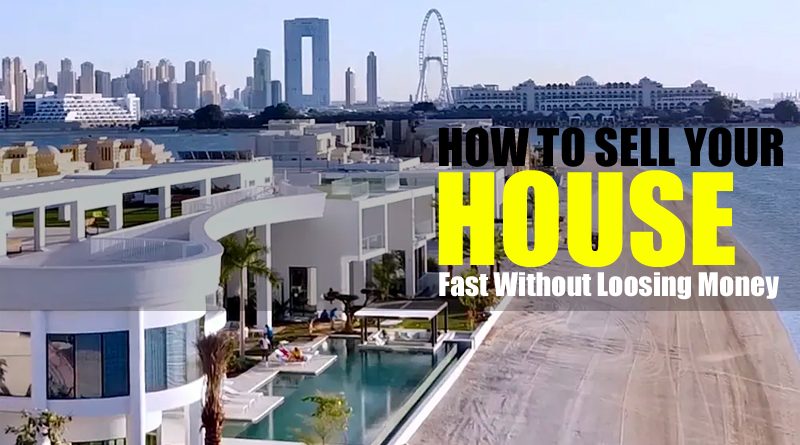 How to Sell Your House Fast Without Loosing Money