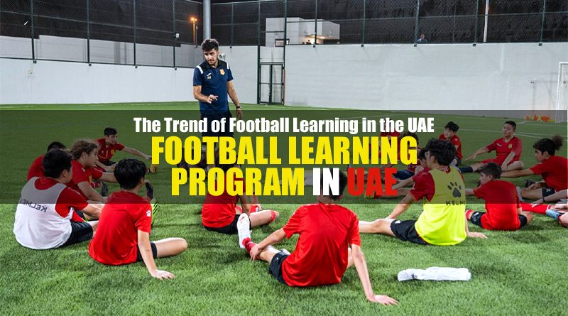 Trend of Football Learning in UAE