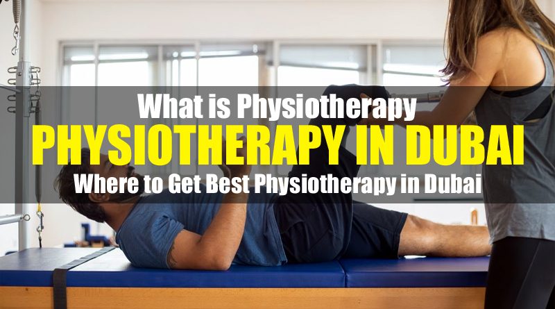 Where to Get Best Physiotherapy in Dubai