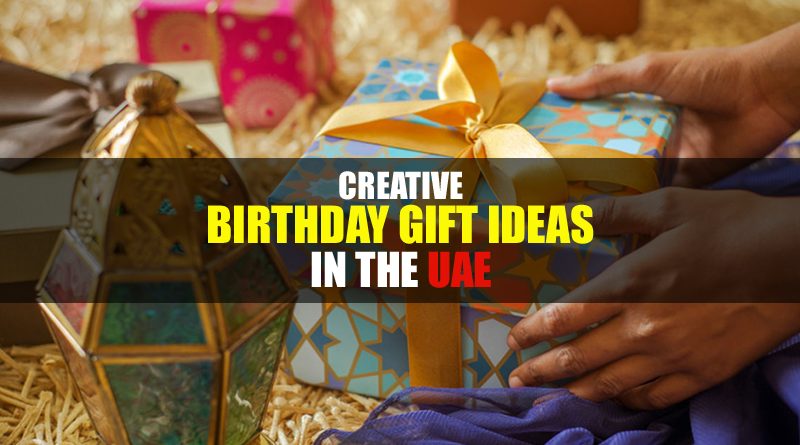 Birthday Gift Ideas in UAE