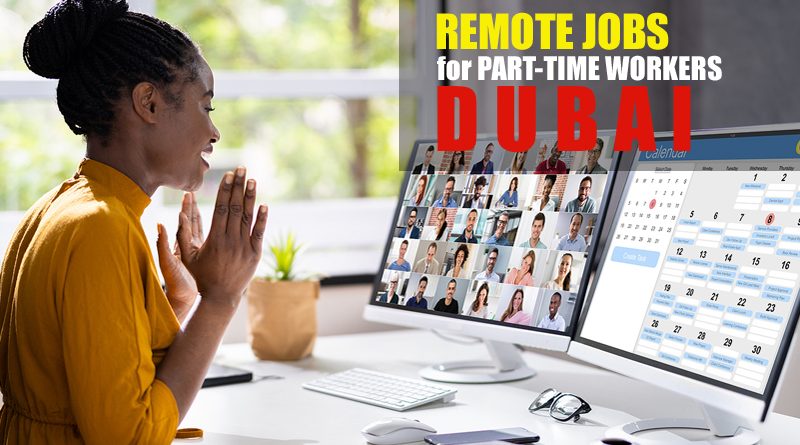 Remote jobs for part-time worker in Dubai
