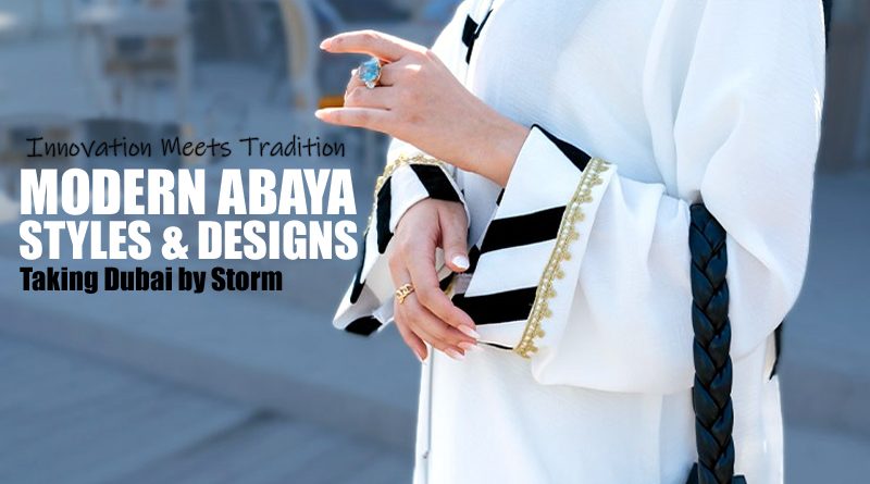 Modern Abaya Styles in Dubai
