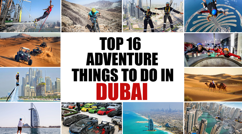 Top 16 Adventure Things to do in Dubai