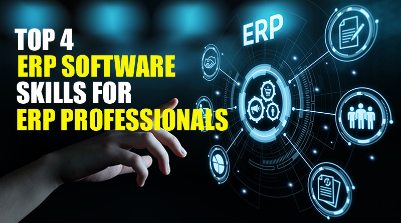 Top ERP Software Skills for ERP Professionals