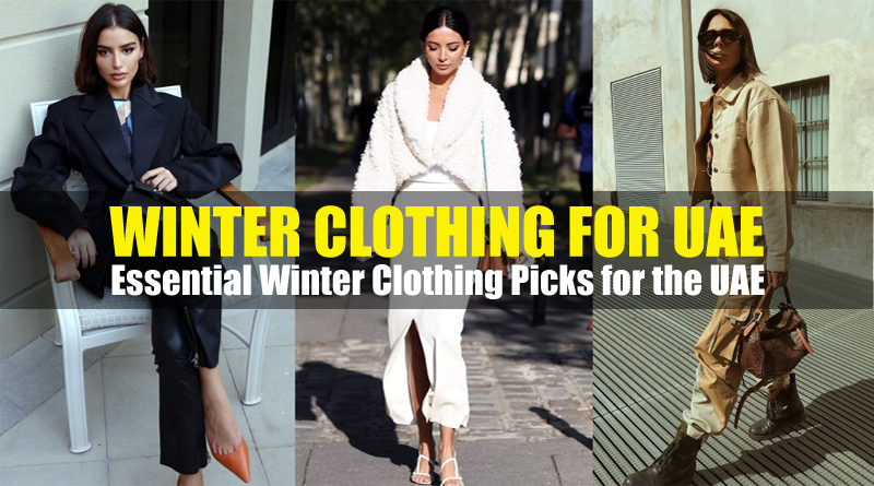 Winter Clothing for the UAE