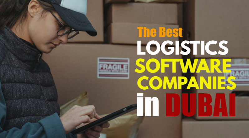Best Logistics Software Companies in Dubai