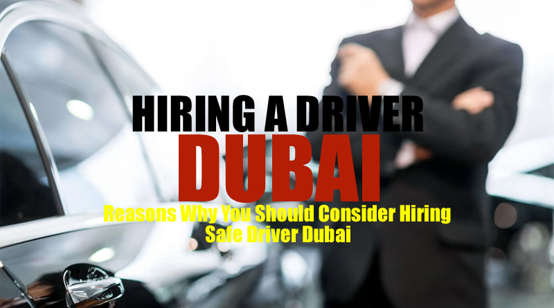 Hiring a Driver in Dubai