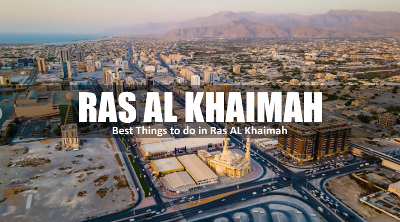Best Things to do in Ras Al Khaimah