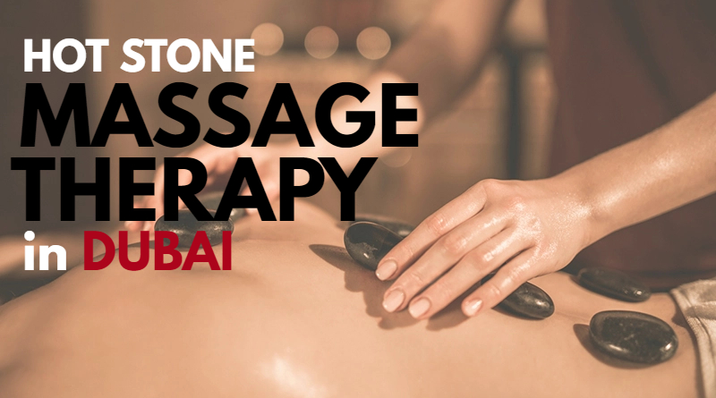 hot massage therapy in dubai