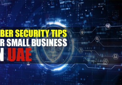 Cyber Security Tips in UAE for Small Businesses