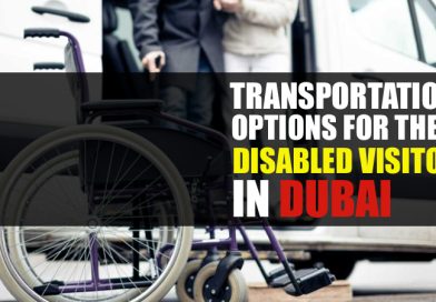 Transportation Options for the Disabled Visitors in Dubai