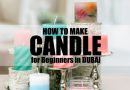 How to Make Candle at Home for Beginners in Dubai