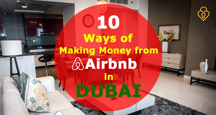 Making Money from Airbnb in Dubai