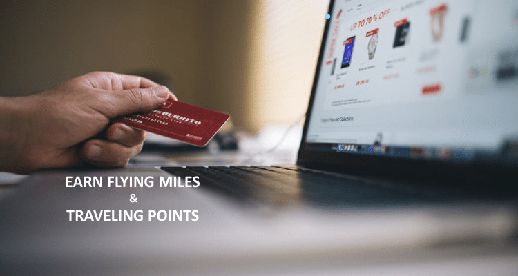 Earn Flying Miles and Travel Points