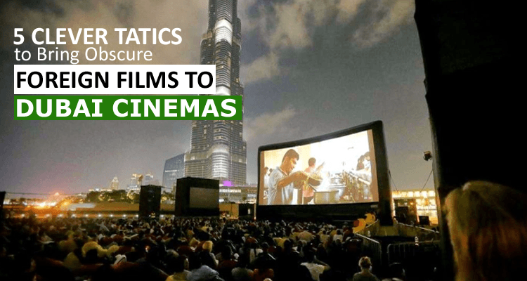 Foreign Films in Dubai