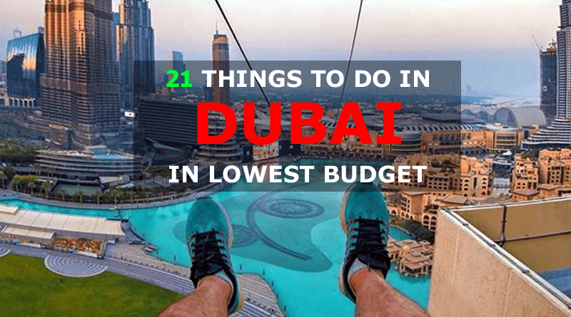 21 Things to do in Dubai in Low Budget